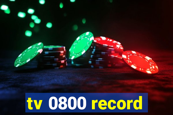 tv 0800 record